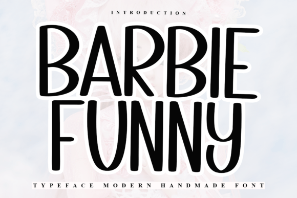 Barbie Funny: The Playful Sans Serif for Campaigns That Pop