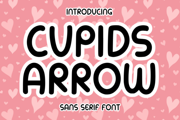 Cupids Arrow: The Fun Sans Serif Font for Memorable Branding