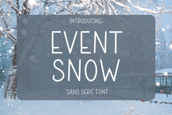 Event Snow: A Creative Font for Modern Brand Identity