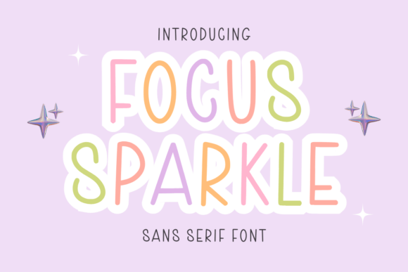 Focus Sparkle: A Fun Sans Serif for Bold Branding