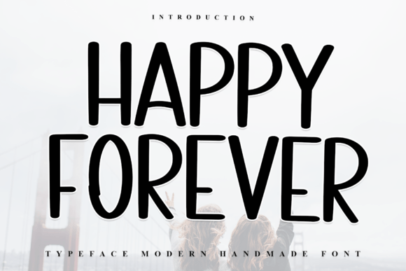 Happy Forever: A Fresh Sans Serif for Modern Web Design