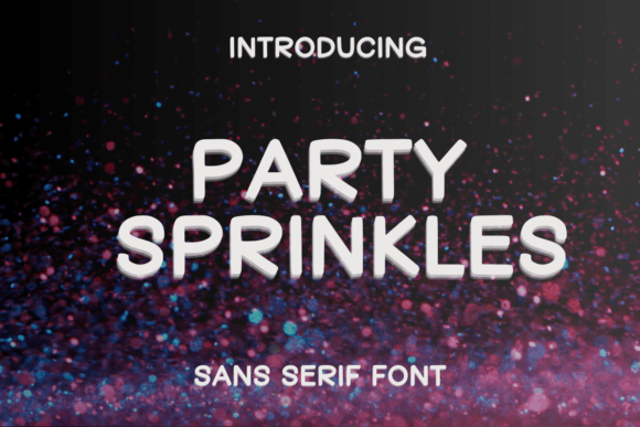 Party Sprinkles Typeface: A Designer’s Review for Campaign Visuals