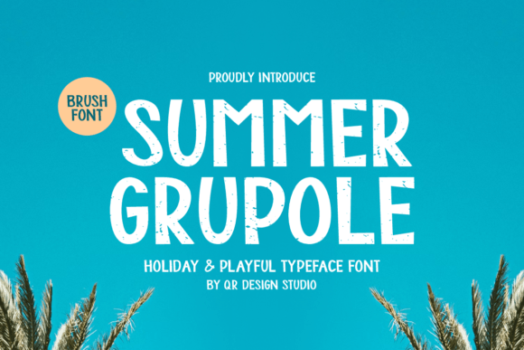 Summer Grupole: The Friendly Sans Serif Font for Small Business Branding