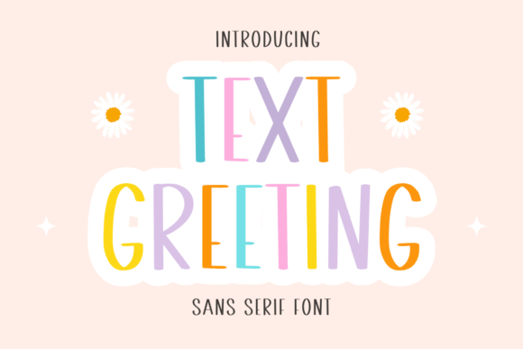 Text Greeting: The Modern Sans Serif Font for Scroll-Stopping Branding